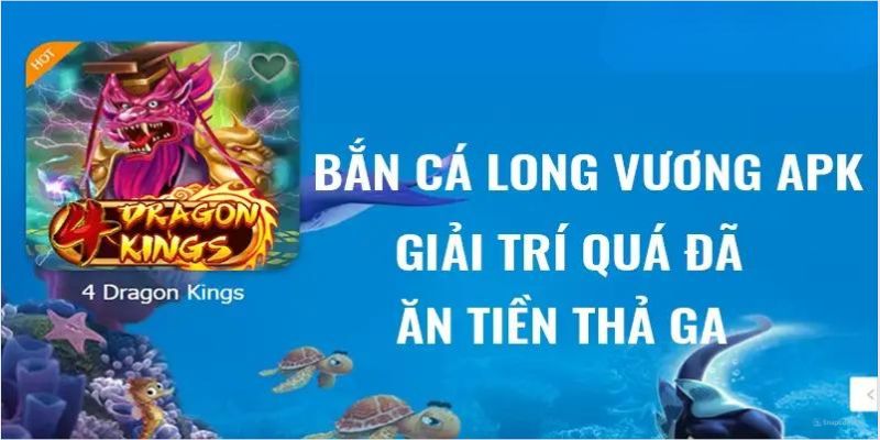 bắn cá long vương xin88