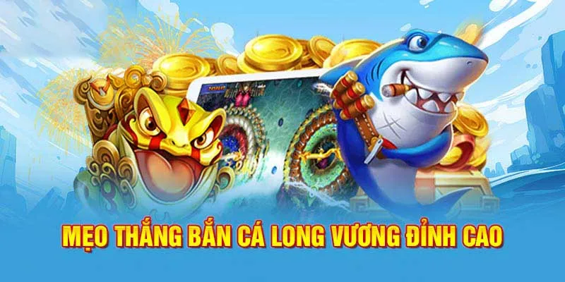 bắn cá long vương xin88