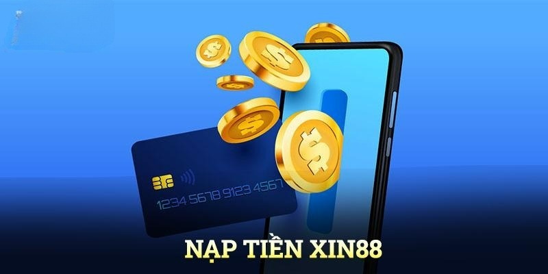 nạp tiền xin88