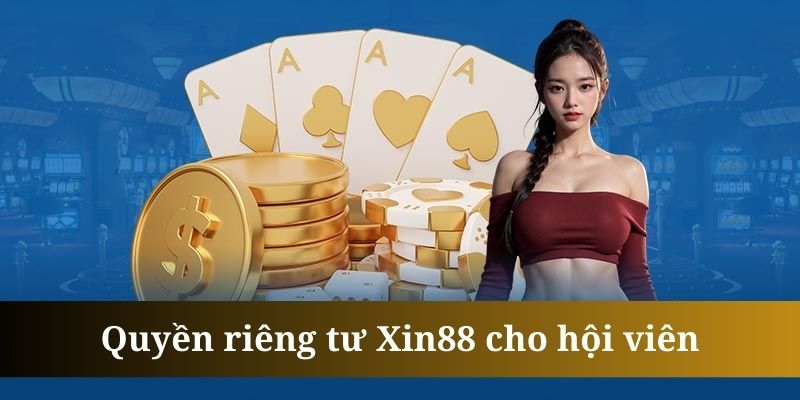 quyền riêng tư xin88